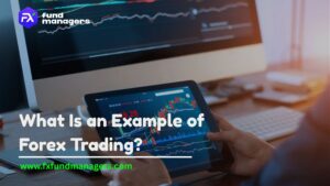 What Is an Example of Forex Trading?