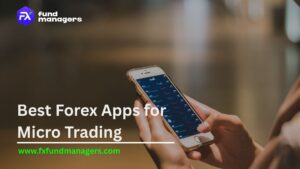 Best Forex Apps for Micro Trading