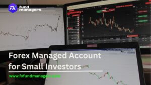 Forex Managed Account for Small Investors: Guide & Tips 2026