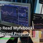 How to Read Myfxbook Track Record Properly + Tips 2026